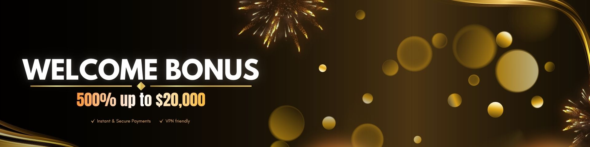 Welcome Bonus Welcome Bonus